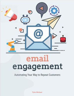 Email Engagement Automating Your Way To Repeat Customers
