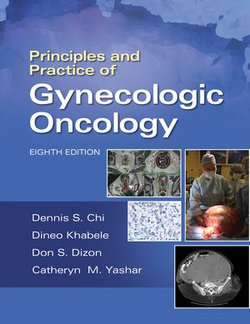 Principles and Practice of Gynecologic Oncology