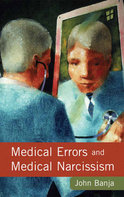 Medical Errors And Medical Narcissism