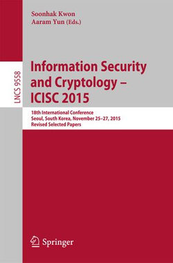 Information Security and Cryptology - ICISC 2015