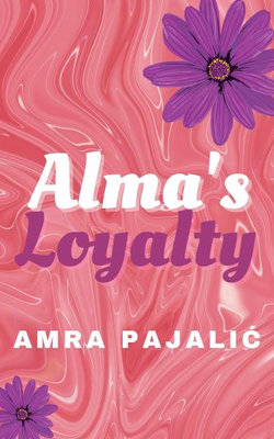 Alma's Loyalty