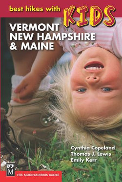 Best Hikes with Kids: Vermont, New Hampshire & Maine