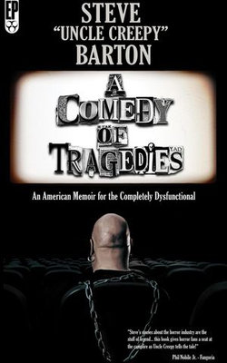 A Comedy of Tragedies: An American Memoir for the Completely Dysfunctional