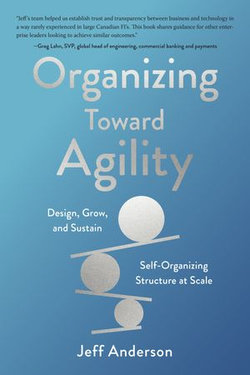 Organizing Toward Agility