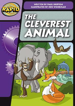 Rapid Phonics Step 3: the Cleverest Animal (Fiction)