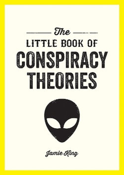 The Little Book of Conspiracy Theories