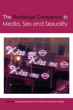 The Routledge Companion to Media Sex and Sexuality