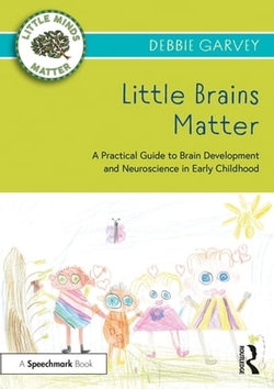 Little Brains Matter