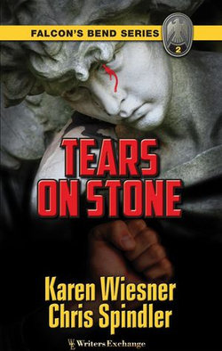 Falcon's Bend Series, Book 2: Tears on Stone