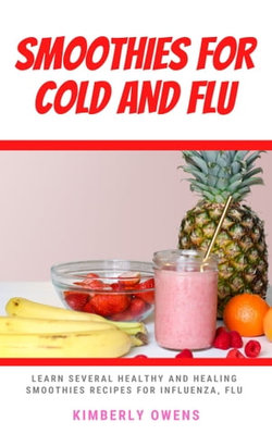 SMOOTHIES FOR COLD AND FLU