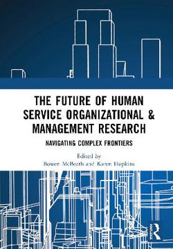 The Future of Human Service Organizational & Management Research