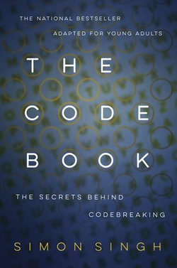 The Code Book: The Secrets Behind Codebreaking