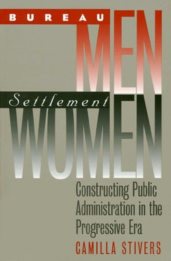 Bureau Men, Settlement Women