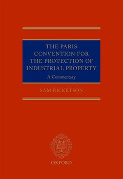 The Paris Convention for the Protection of Industrial Property