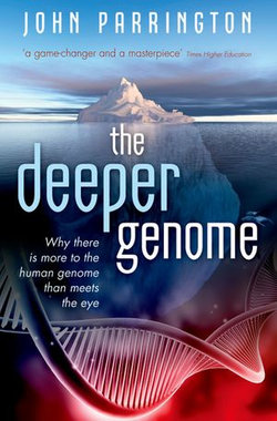 The Deeper Genome