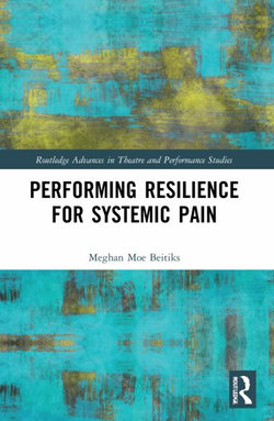 Performing Resilience for Systemic Pain