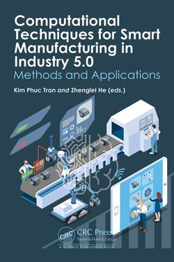 Computational Techniques for Smart Manufacturing in Industry 5.0