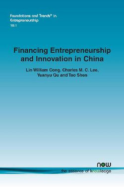 Financing Entrepreneurship and Innovation in China