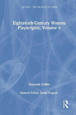 Eighteenth-Century Women Playwrights, Vol 4