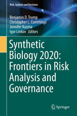 Synthetic Biology 2020: Frontiers in Risk Analysis and Governance