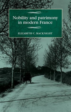 Nobility and patrimony in modern France