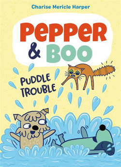 Pepper and Boo: Puddle Trouble