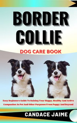 BORDER COLLIE DOG CARE BOOK