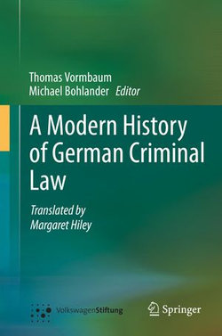 A Modern History of German Criminal Law