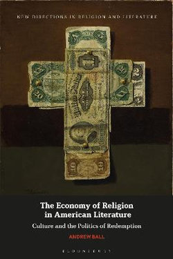 The Economy of Religion in American Literature