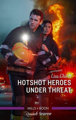 Hotshot Heroes Under Threat