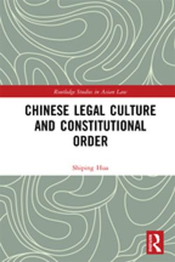 Chinese Legal Culture and Constitutional Order