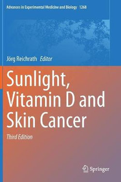 Sunlight, Vitamin D and Skin Cancer