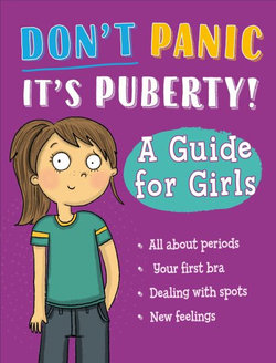 Don't Panic, It's Puberty!