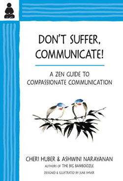 Don't Suffer, Communicate!