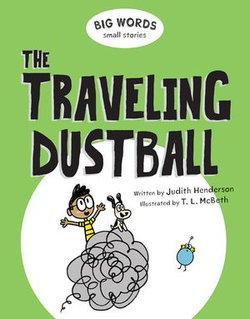 Big Words Small Stories: The Traveling Dustball