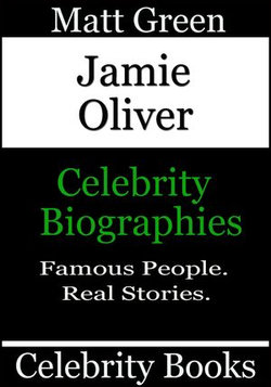 Jamie Oliver: Celebrity Biographies