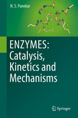 ENZYMES: Catalysis, Kinetics and Mechanisms