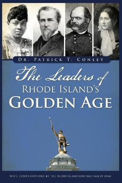 The Leaders of Rhode Island's Golden Age