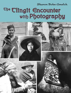 The Tlingit Encounter with Photography