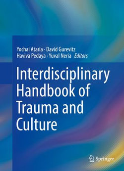 Interdisciplinary Handbook of Trauma and Culture