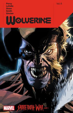 Wolverine By Benjamin Percy Vol. 8