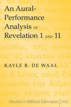 An Aural-Performance Analysis of Revelation 1 and 11