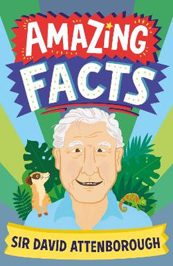 Amazing Facts Every Kid Needs to Know - Amazing Facts David Attenborough