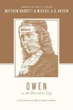 Owen on the Christian Life