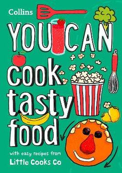 YOU CAN Cook Tasty Food: Be Amazing with This Inspiring Guide