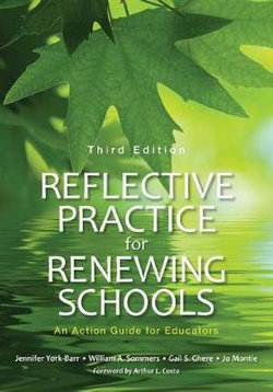 Reflective Practice for Renewing Schools