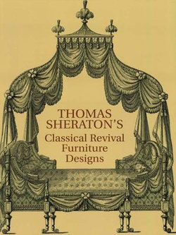 Thomas Sheraton's Classical Revival Furniture Designs