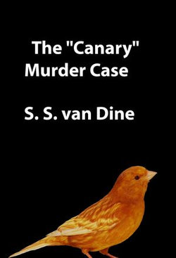 The "Canary" Murder Case