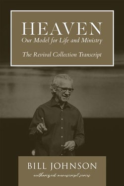 Heaven: Our Model for Life and Ministry