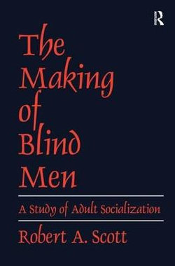 The Making of Blind Men